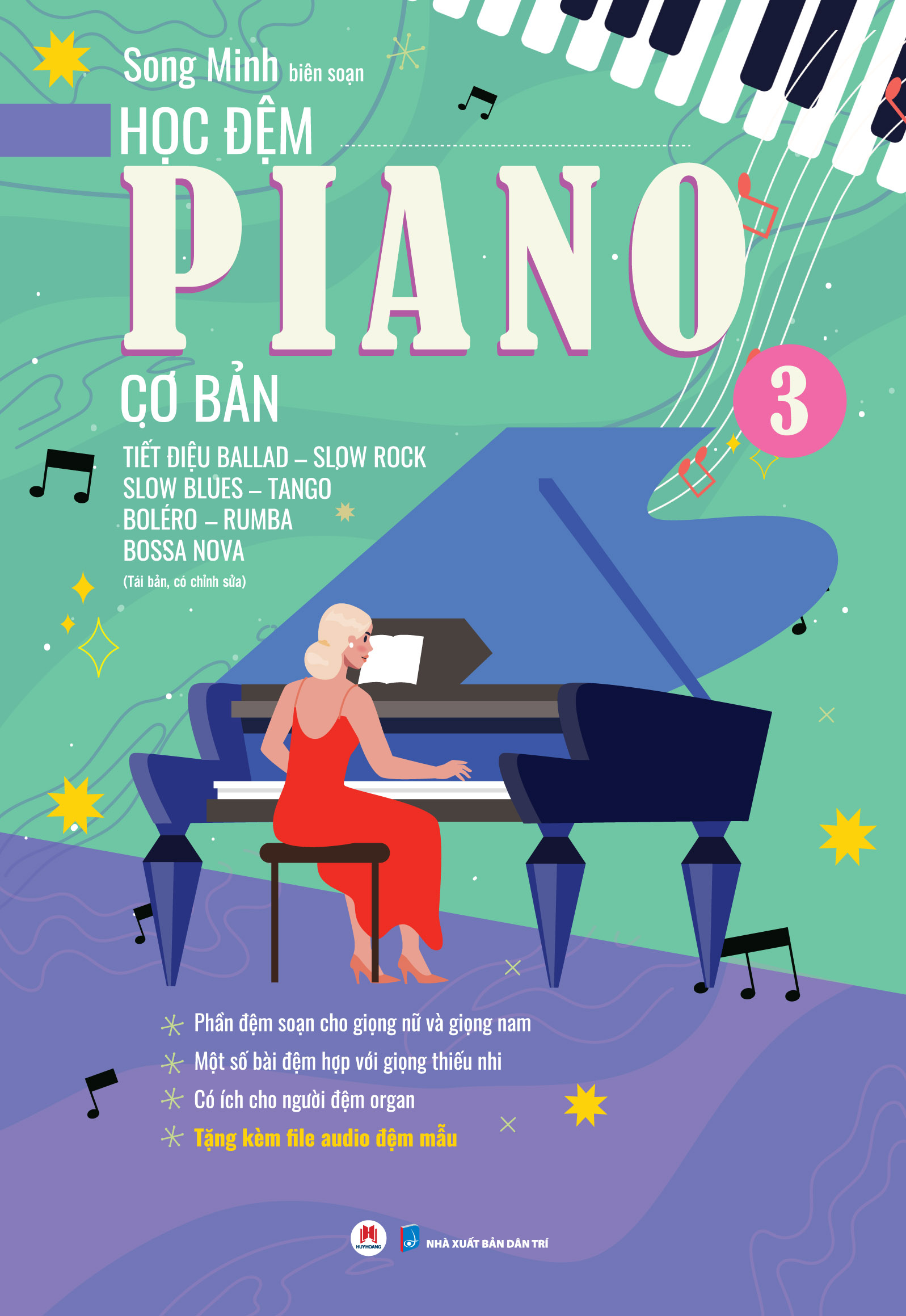 Bộ Học Đệm Piano Cơ Bản - Phần 3 - Tiết Điệu Ballad-Slow Rock-Slow Blues-Bolero-Rumba-Tango-Bossa Nova (Tái Bản 2025) - Ảnh 2