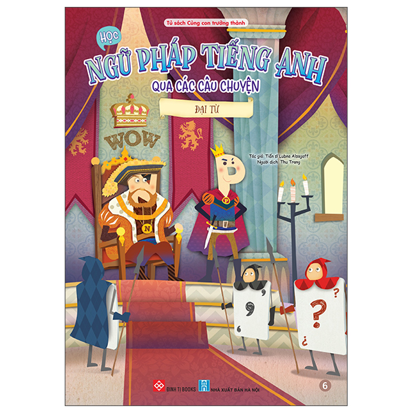 Bộ Học Ngữ Pháp Tiếng Anh Qua Các Câu Chuyện - Tập 6 - Đại Từ