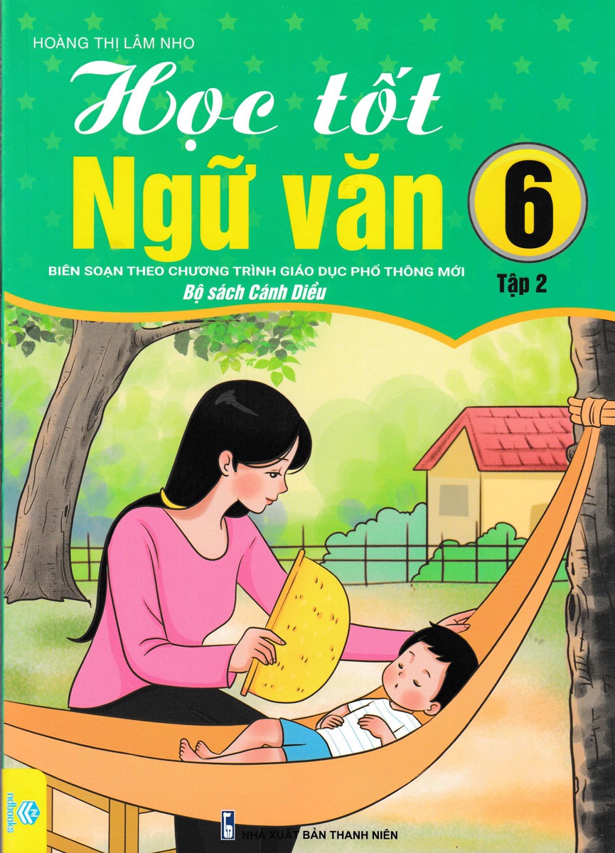 Bộ Học Tốt Ngữ Văn 6 - Tập 2 (Cánh Diều) - Ảnh 2