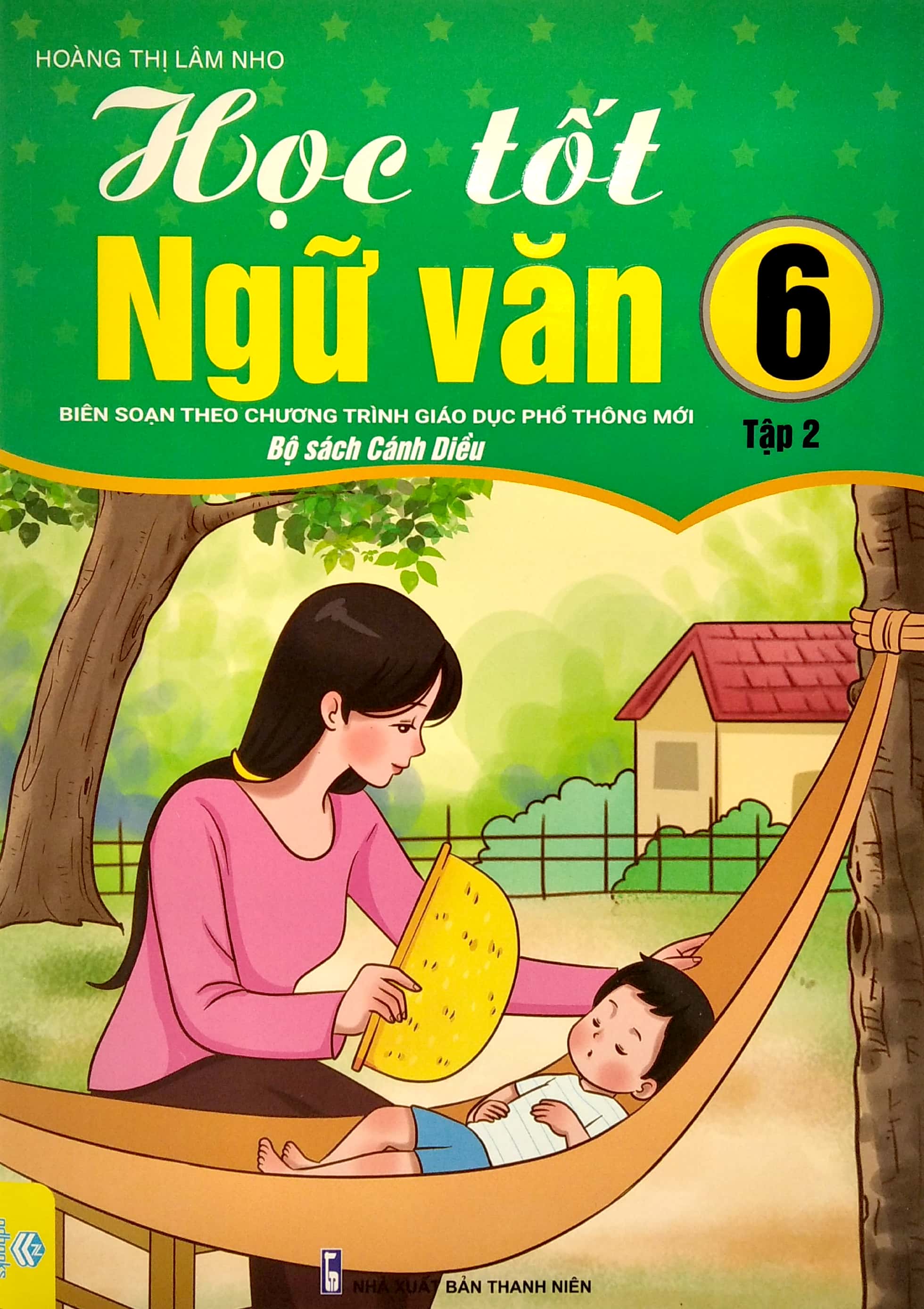 Bo
						
										
										Hoc tot Ngu Van 6 - Tap 2 - Canh Dieu (Bo Sach Canh Dieu) - Ảnh 2