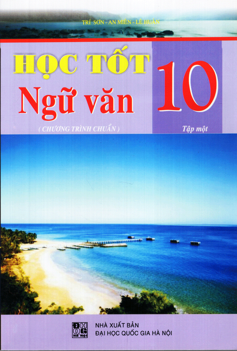 bộ học tốt ngữ văn lớp 10 (tập 1) (chương trình chuẩn) - Ảnh 2