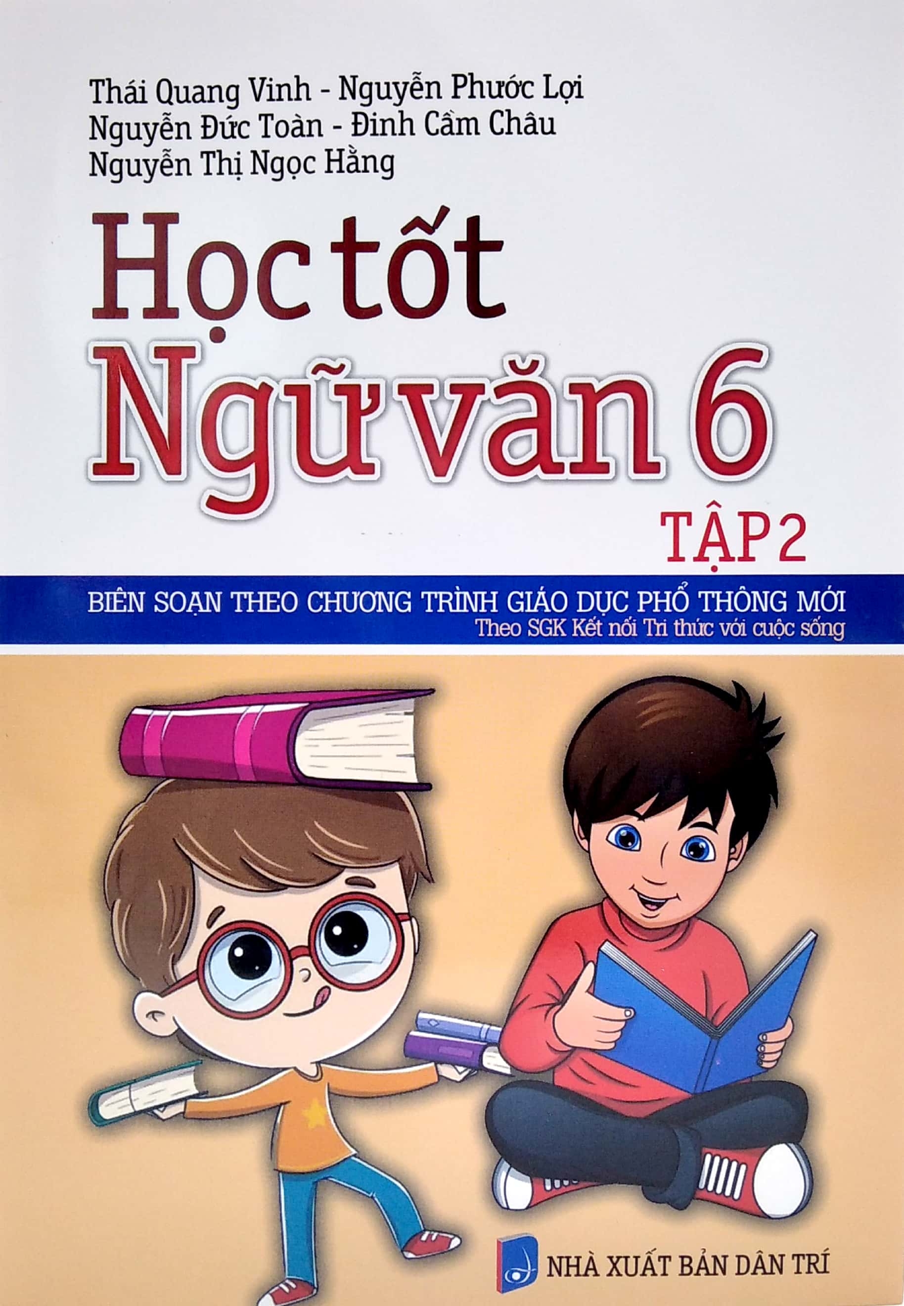 bộ học tốt ngữ văn lớp 6 tập 2 (theo sgk kết nối tri thức với cuộc sống) - Ảnh 2
