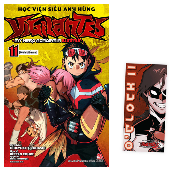 Bộ Học Viện Siêu Anh Hùng Vigilantes - My Hero Academia Illegals - Tập 11 - Võ Đài Giấu Mặt - Tặng Kèm Bookmark