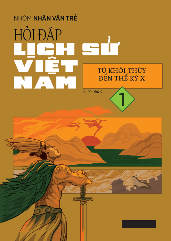 Bộ Hỏi Đáp Lịch Sử Việt Nam - Tập 1 - Từ Khởi Thủy Đến Thế Kỷ X - Ảnh 2