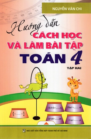 bộ hướng dẫn cách học và làm bài tập toán lớp 4 (tập 2) - Ảnh 2