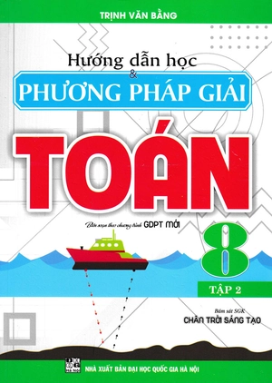 bộ hướng dẫn học và phương pháp giải toán 8 - tập 2 (bám sát sgk chân trời sáng tạo) - Ảnh 2