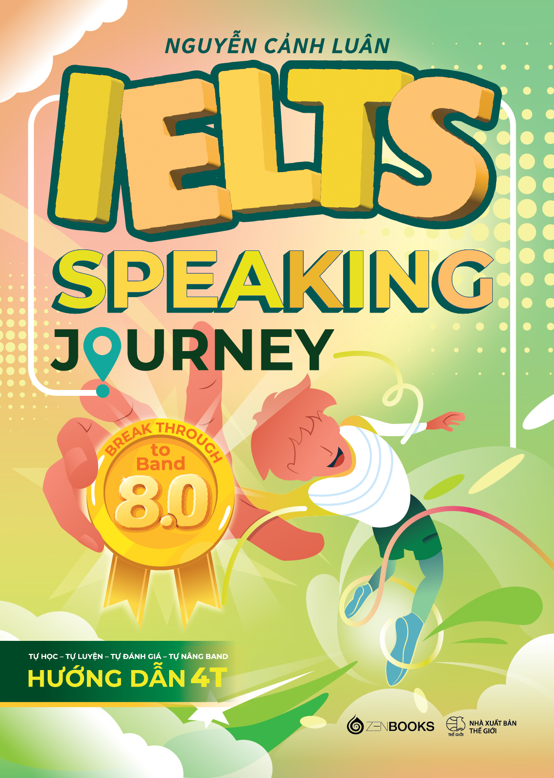 Bộ
						
										
										IELTS Speaking Journey - Break Through To Band 8.0 - Ảnh 2