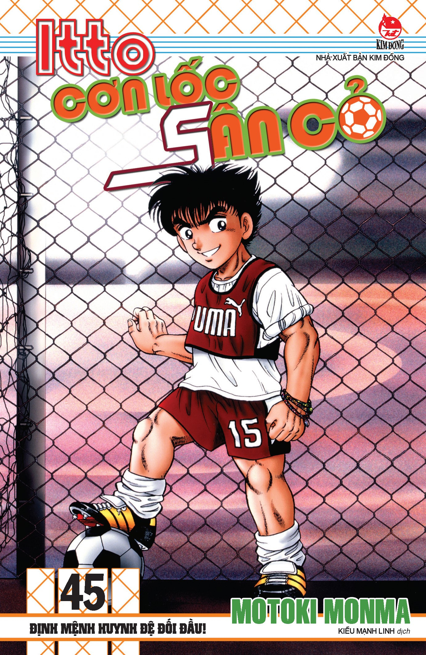 Bộ Itto - Cơn Lốc Sân Cỏ - Tập 45 - Định Mệnh Huynh Đệ Đối Đầu! (Tái Bản 2024) - Ảnh 2