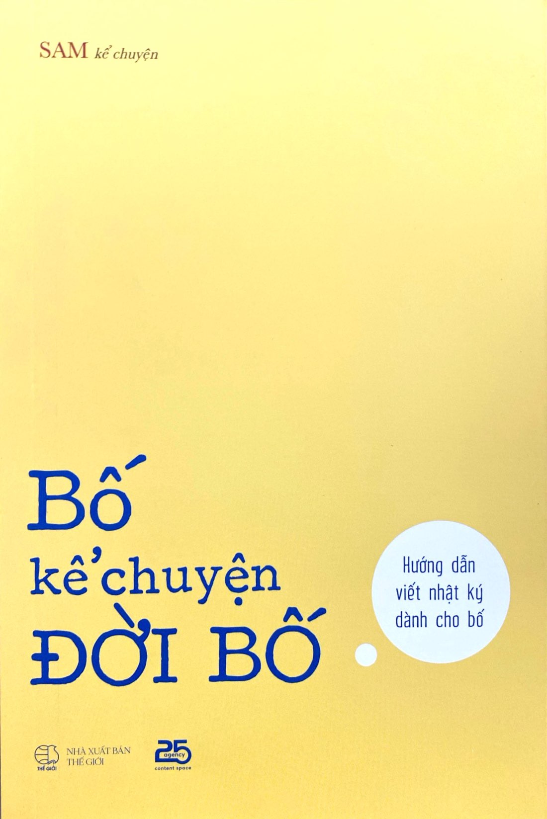 bố kể chuyện đời bố - hướng dẫn viết nhật ký dành cho bố - Ảnh 2
