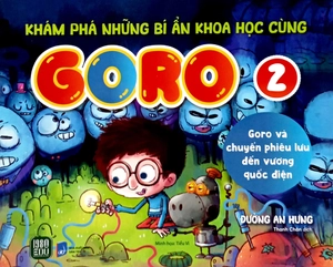 bộ khám phá những bí ẩn khoa học cùng goro - tập 2 - goro và chuyến phiêu lưu đến vương quốc điện - Ảnh 3