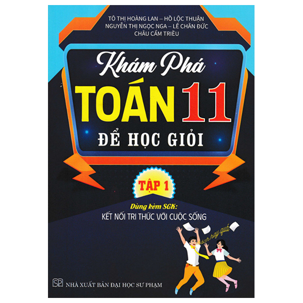 Bộ Khám Phá Toán 11 - Để Học Giỏi - Tập 1 (Kết Nối)