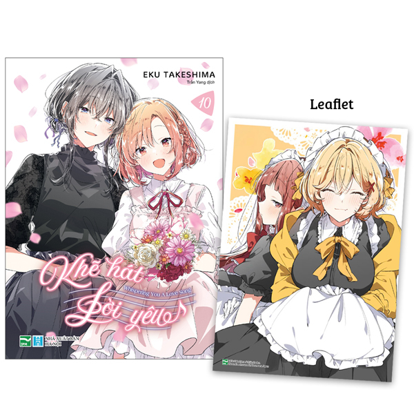 Bộ Khẽ Hát Lời Yêu - Whispering You A Love Song - Tập 10 - Bản Đặc Biệt - Tặng Kèm 4 Trang Leaflet