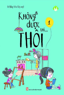 bộ không được thì...thôi - tập 1 - Ảnh 2