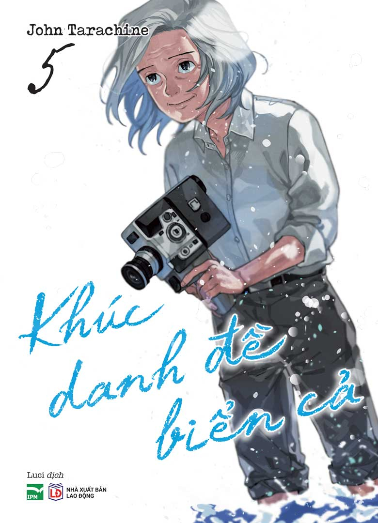 Bộ
Khúc Danh Đề Biển Cả - Tập 5 - Bản Đặc Biệt - Tặng Kèm Bìa Áo Đặc Biệt + Camera Card - Ảnh 2