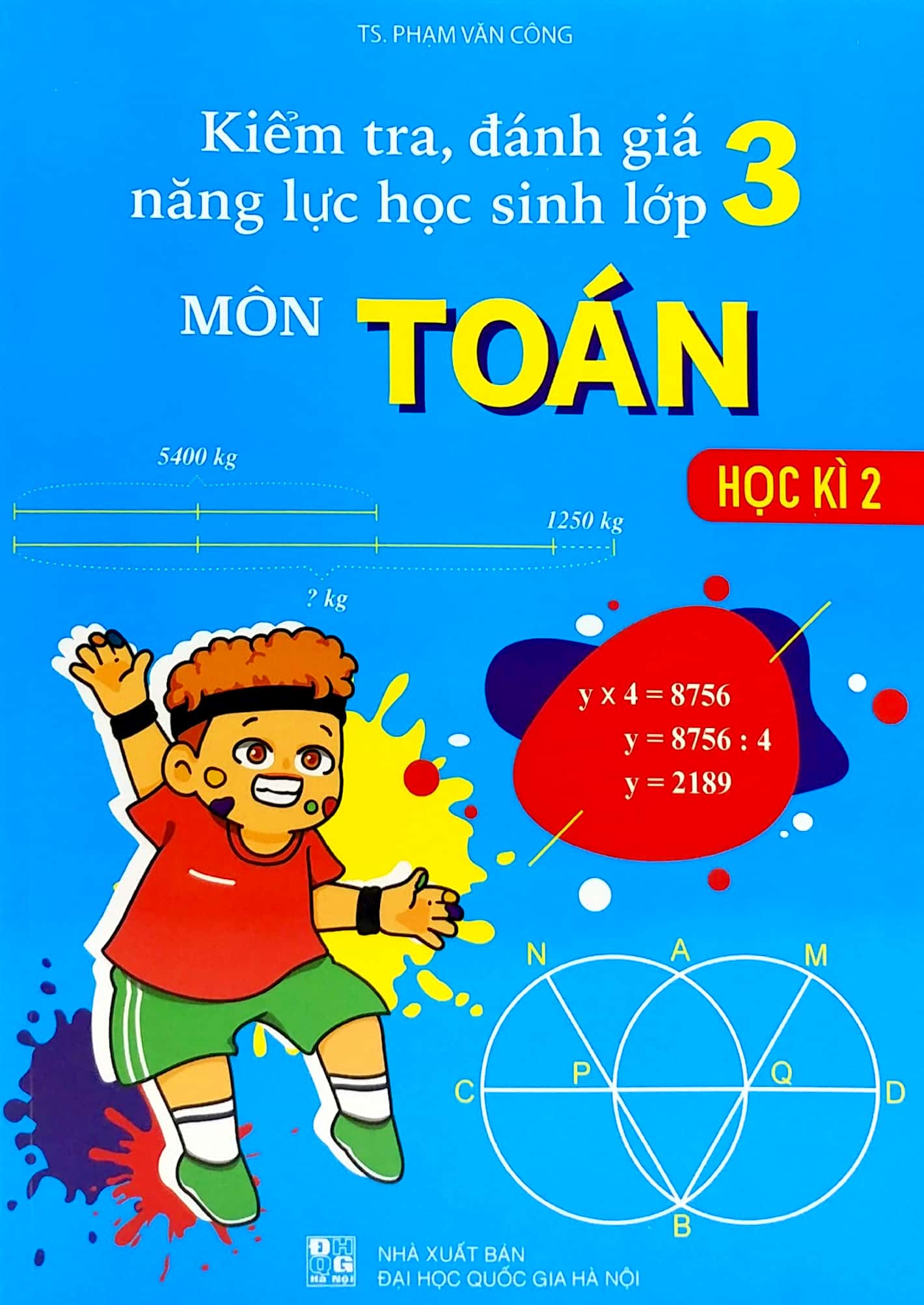 bộ kiểm tra, đánh giá năng lực học sinh lớp 3 môn toán - học kì 2 - Ảnh 2