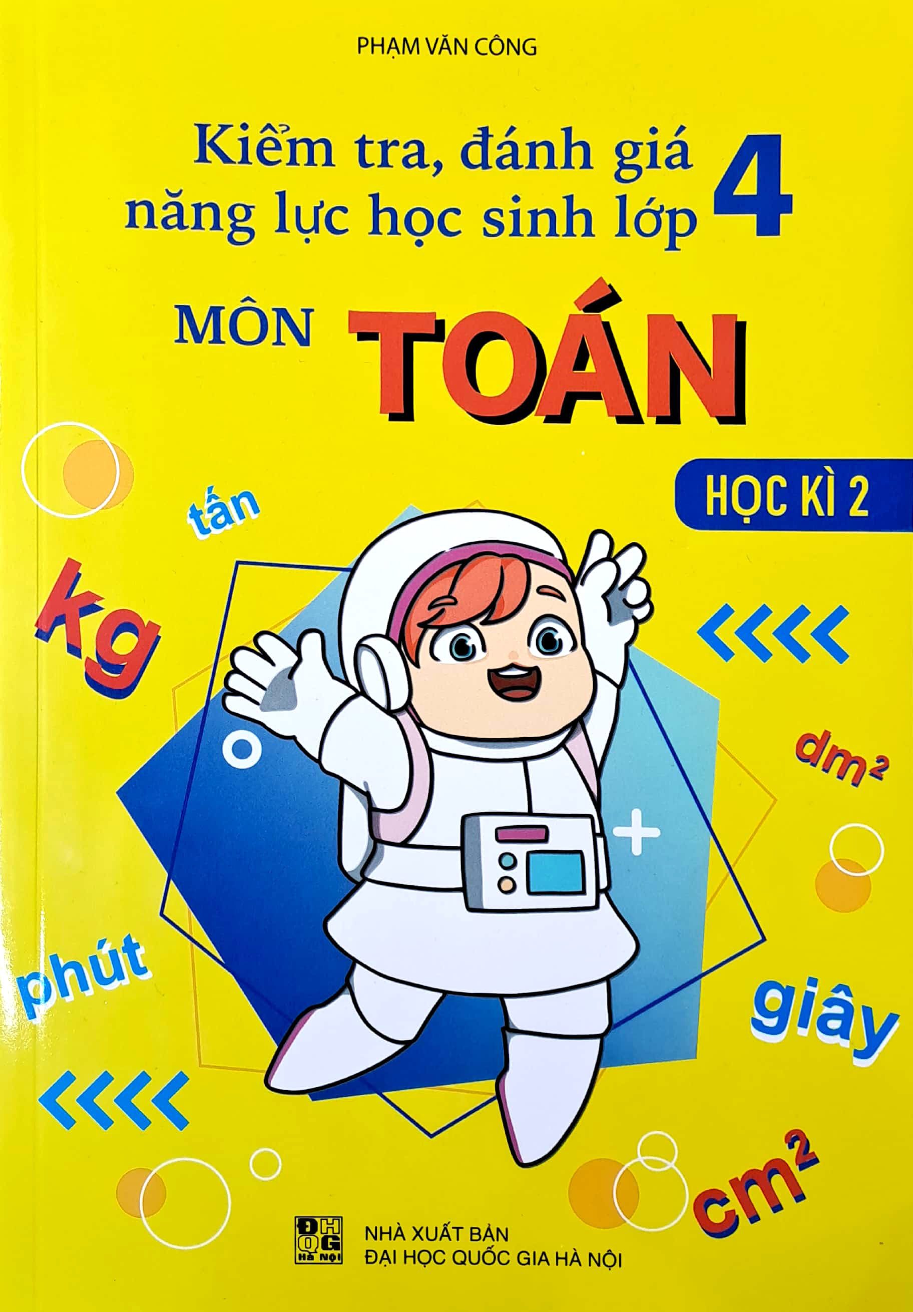 bộ kiểm tra, đánh giá năng lực học sinh lớp 4 - môn toán - học kì 2 - Ảnh 2