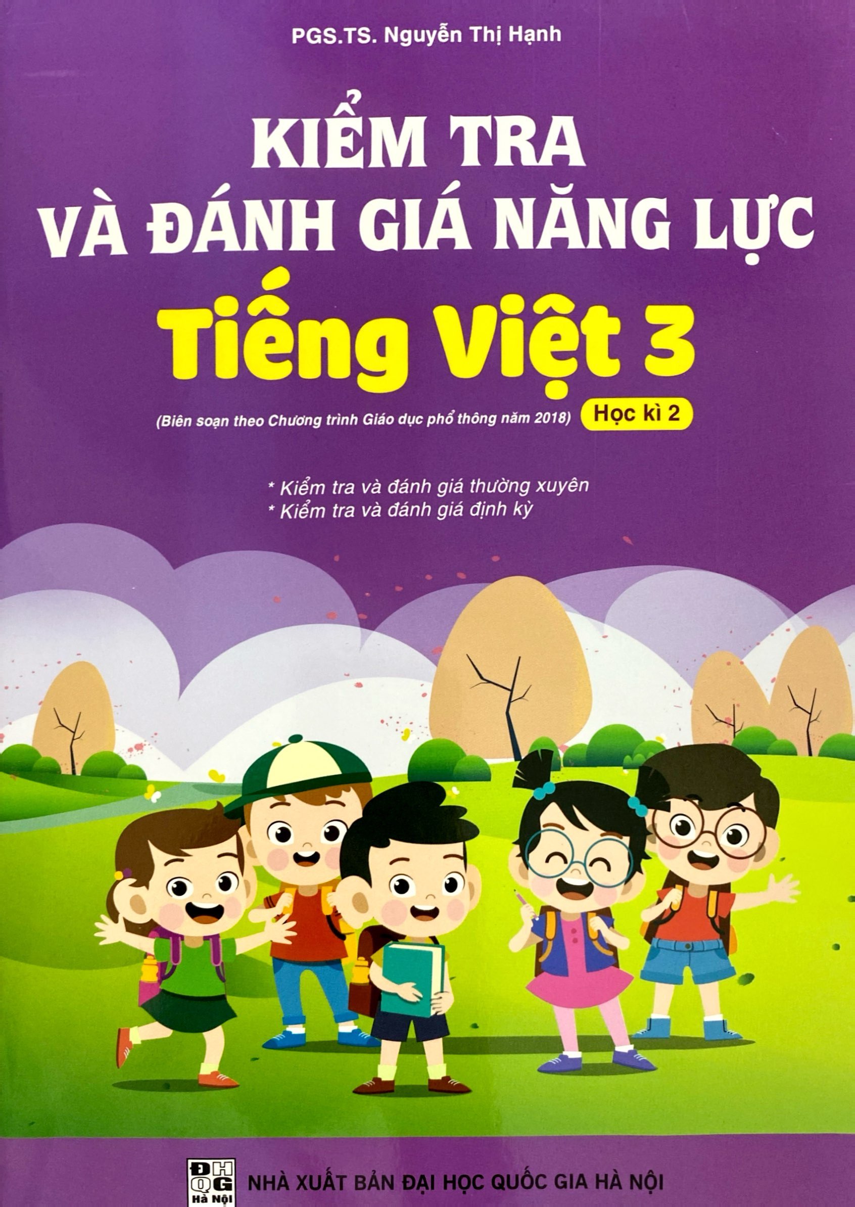 Bo
Kiem Tra Va Danh Gia Nang Luc Tieng Viet 3 - Hoc Ki 2 (Theo Chuong Trinh Giao Duc Pho Thong 2018) - Ảnh 2