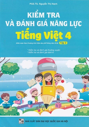 bộ kiểm tra và đánh giá năng lực tiếng việt 4 - tập 2 (biên soạn theo chương trình gdpt 2018) - Ảnh 2