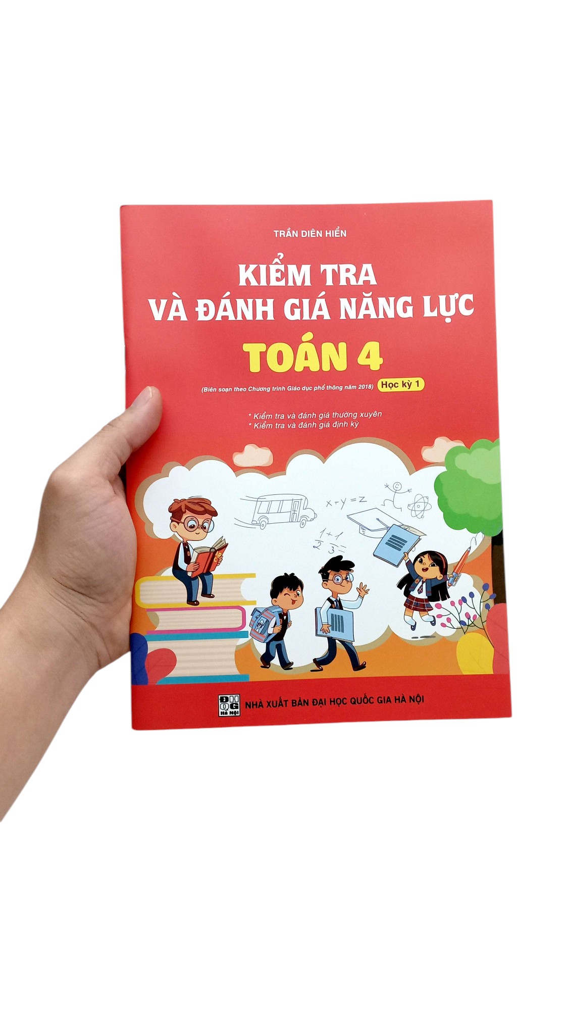 Bo
						
										
										Kiem Tra Va Danh Gia Nang Luc Toan 4 - Hoc Ky 1 (Bien Soan Theo Chuong Trinh GDPT 2018) - Ảnh 7