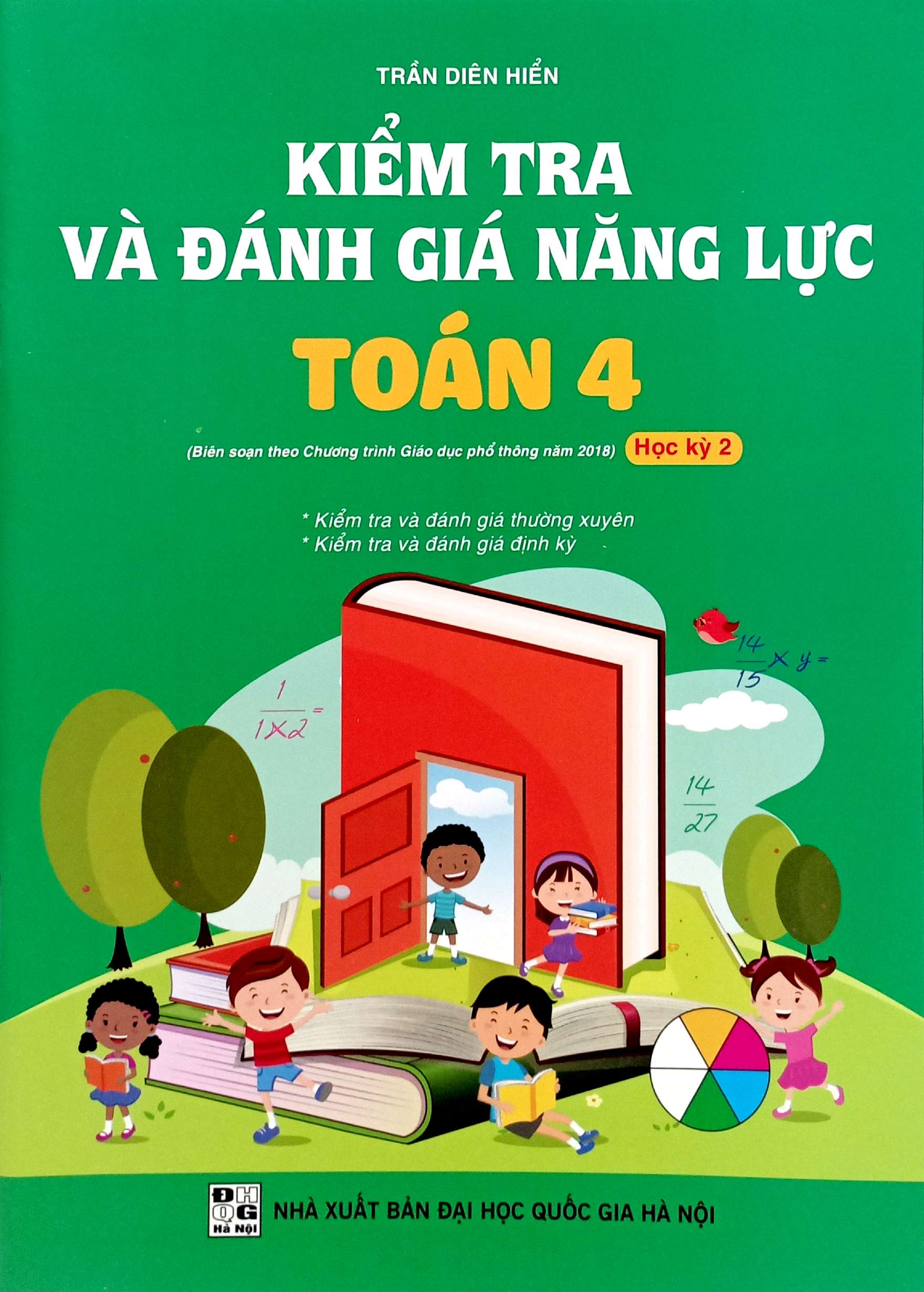 Bo
						
										
										Kiem Tra Va Danh Gia Nang Luc Toan 4 - Hoc Ky 2 (Bien Soan Theo Chuong Trinh GDPT 2018) - Ảnh 2