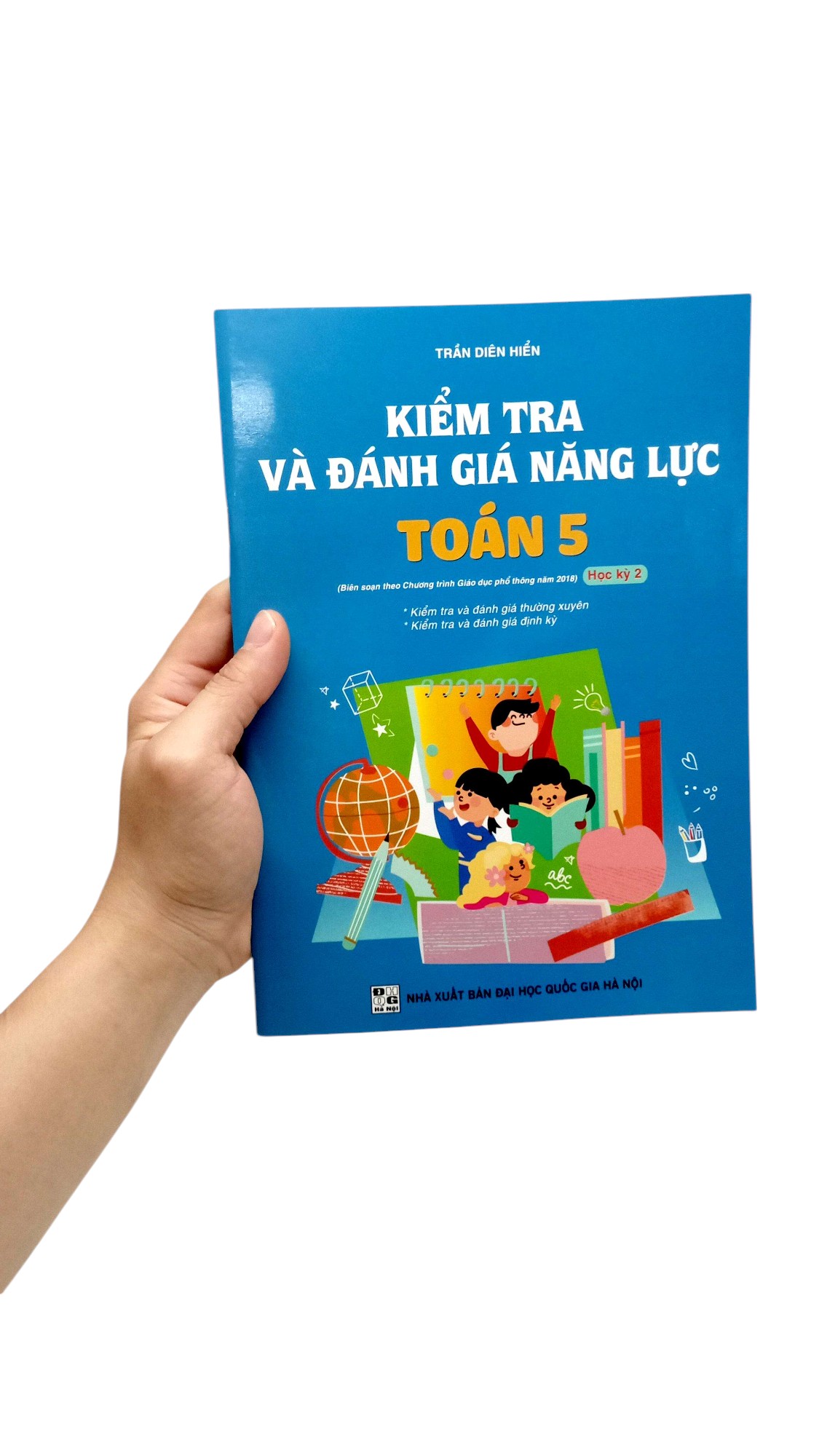 Bo
						
										
										Kiem Tra Va Danh Gia Nang Luc Toan 5 - Hoc Ki 2 - Ảnh 7