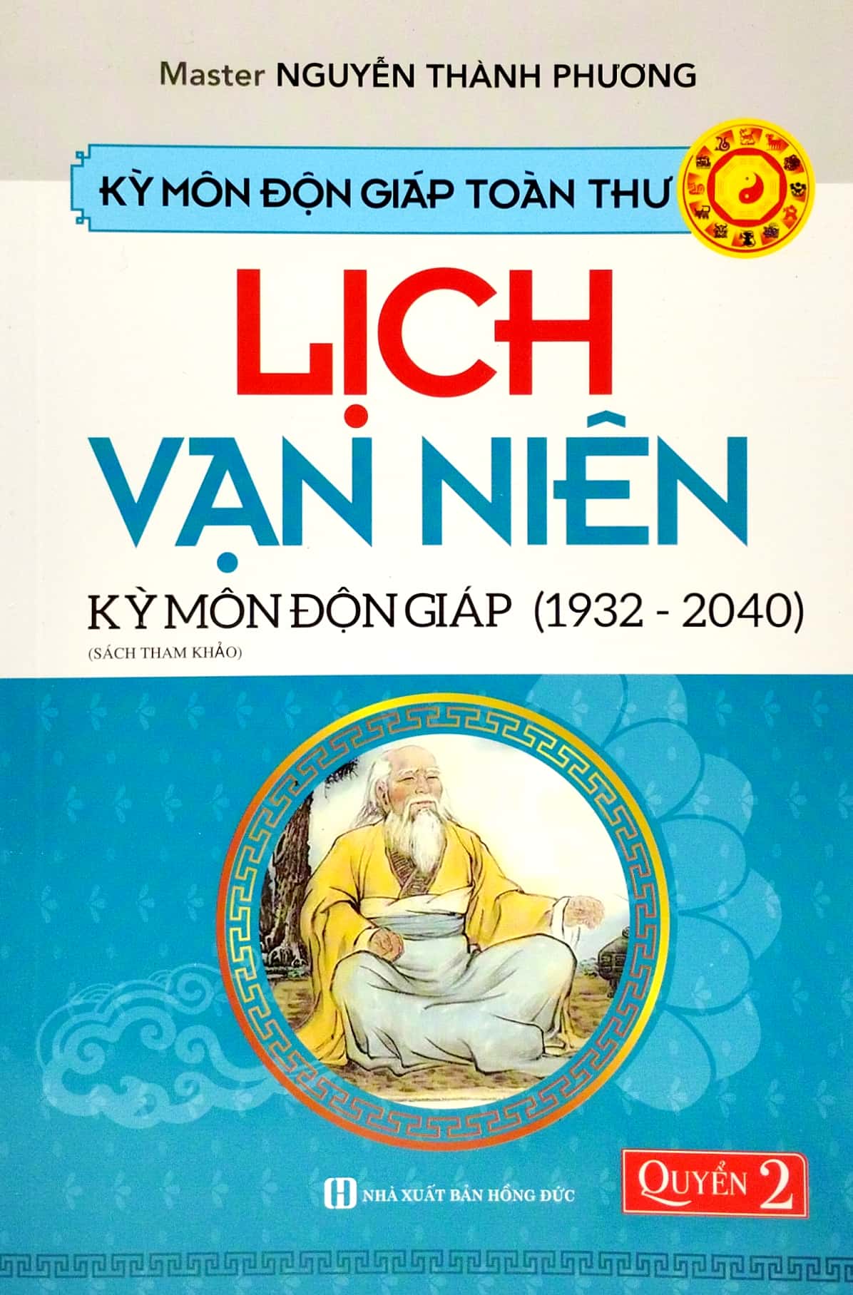 bộ kỳ môn độn giáp toàn thư - quyển 2: lịch vạn niên - kỳ môn độn giáp (1932 - 2040) - Ảnh 2