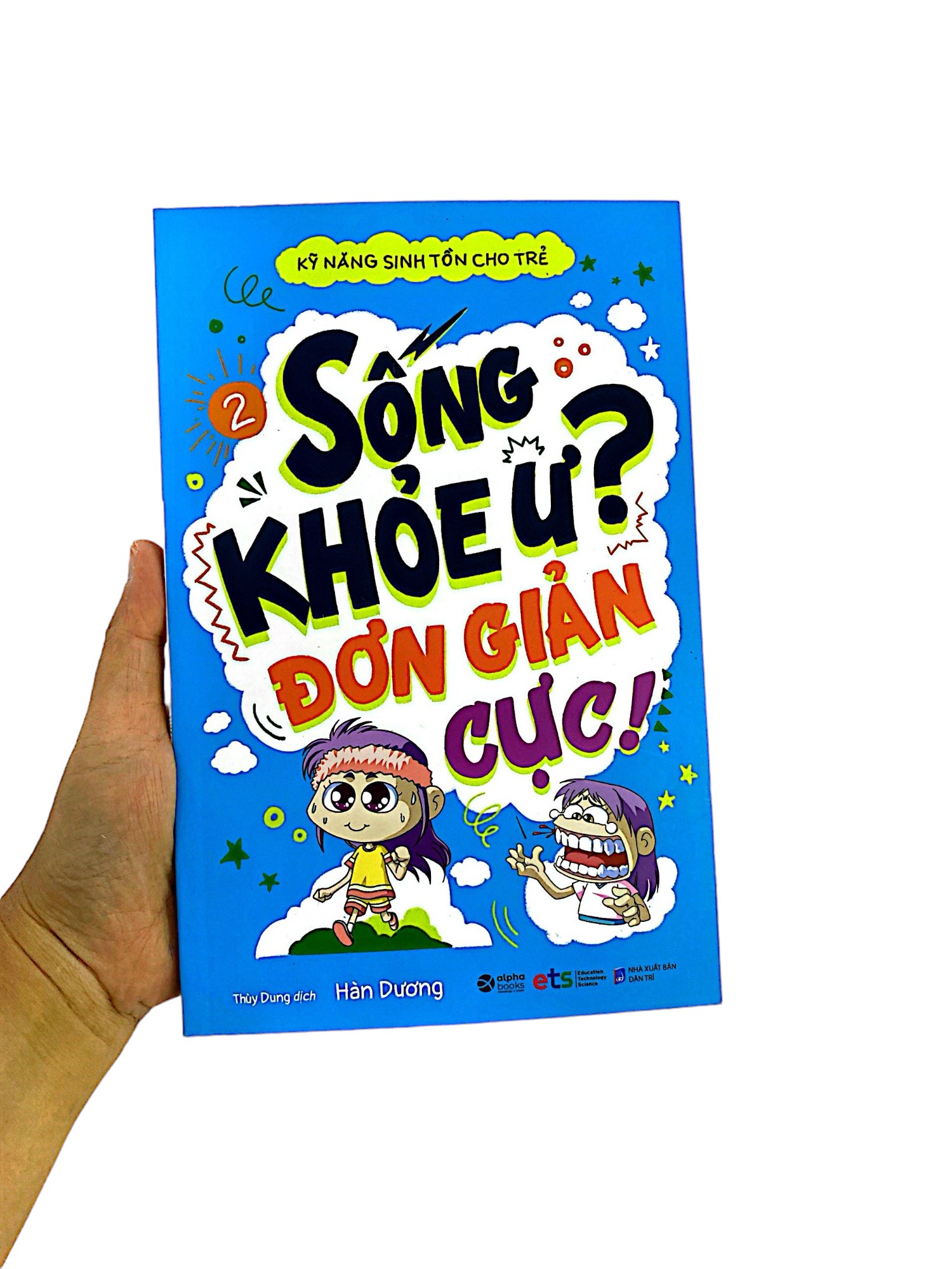 bộ kỹ năng sinh tồn cho trẻ - tập 2: sống khỏe ư đơn giản cực! (tái bản) - Ảnh 9