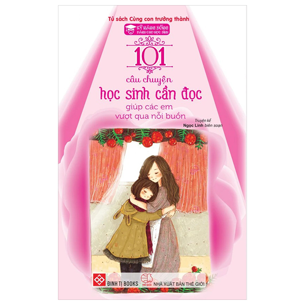 Bộ Kỹ Năng Sống Dành Cho Học Sinh - 101 Câu Chuyện Học Sinh Cần Đọc - Giúp Các Em Trưởng Thành (Tái Bản 2024) - Ảnh 12