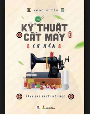 bộ kỹ thuật cắt may cơ bản - tập 1 (dành cho người mới học) (tái bản 2018) - Ảnh 2