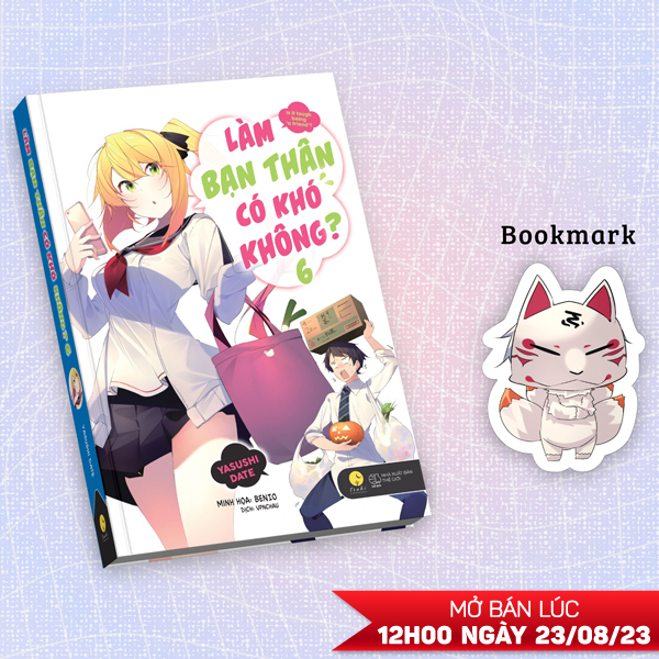 Bộ Làm Bạn Thân Có Khó Không - Tập 6 - Tặng Kèm Bookmark