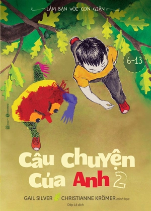 bộ làm bạn với cơn giận - câu chuyện của anh 2 - Ảnh 2