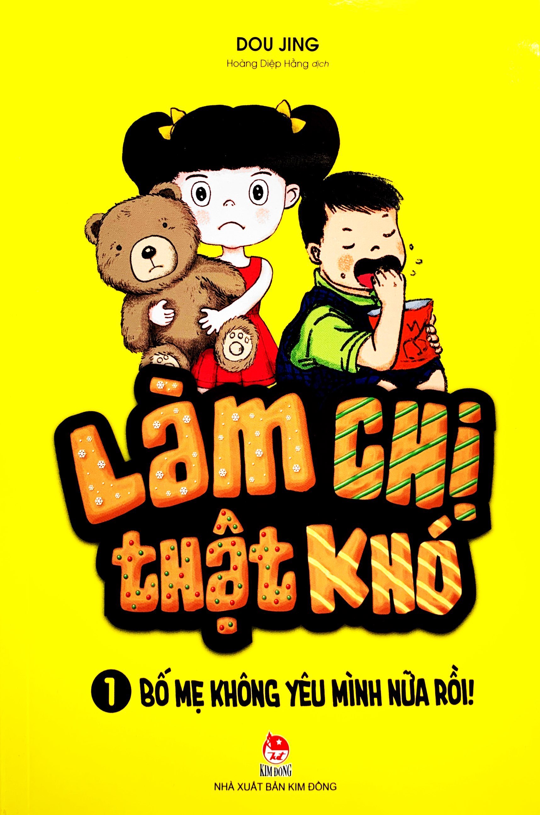 bộ làm chị thật khó - tập 1 - bố mẹ không yêu mình nữa rồi! (tái bản 2019) - Ảnh 2