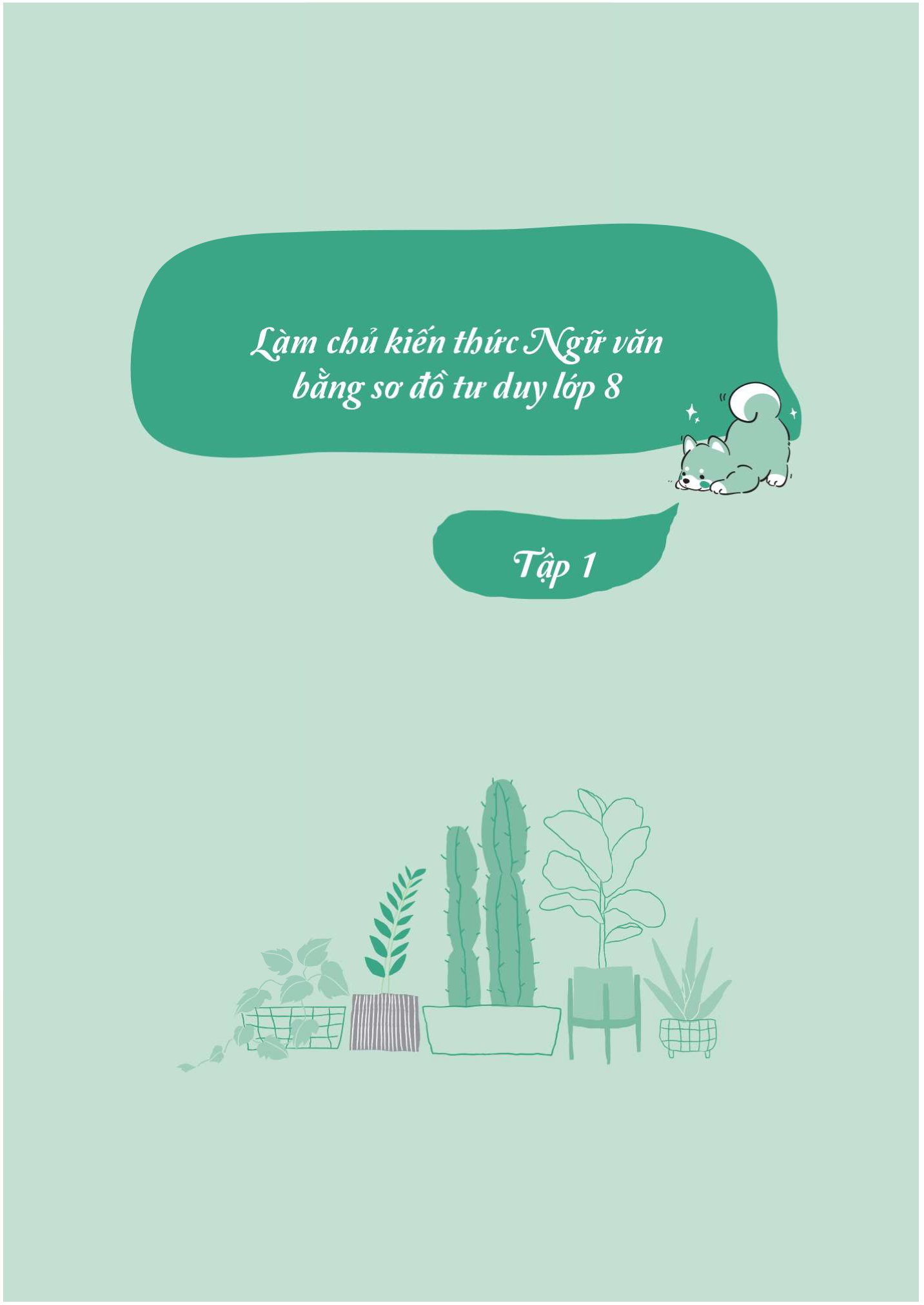 bộ làm chủ kiến thức ngữ văn bằng sơ đồ tư duy lớp 8 - tập 1 (theo chương trình của bộ sách kết nối tri thức với cuộc sống) - Ảnh 2