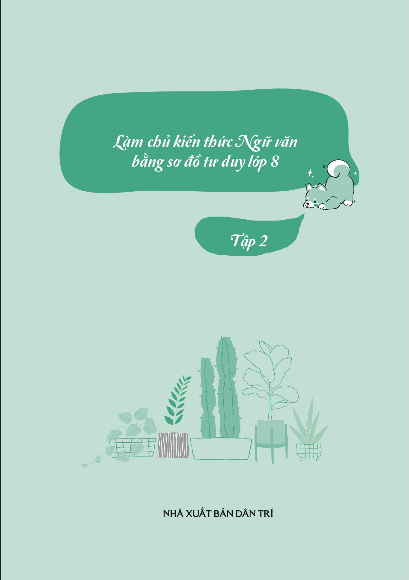 bộ làm chủ kiến thức ngữ văn bằng sơ đồ tư duy lớp 8 - tập 2 (theo chương trình của bộ sách kết nối tri thức với cuộc sống) - Ảnh 4