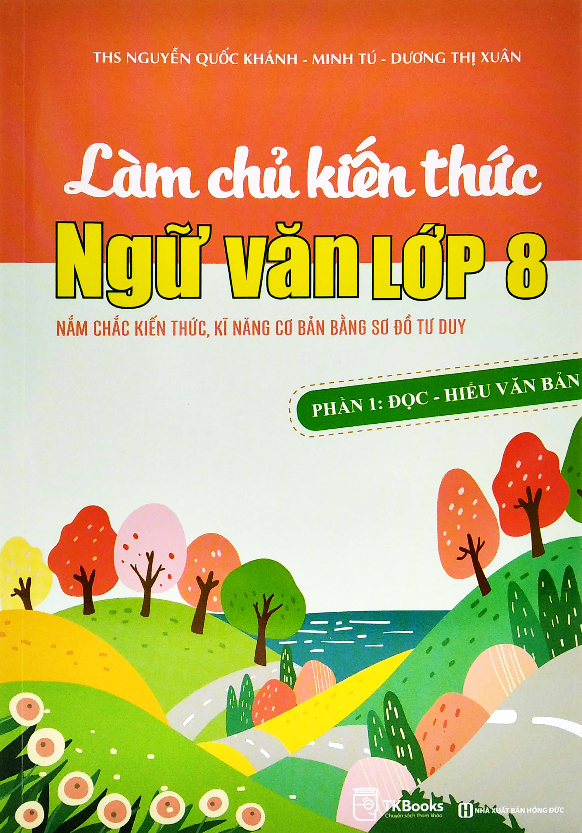 bộ làm chủ kiến thức ngữ văn lớp 8 - phần 1: đọc - hiểu văn bản - Ảnh 2