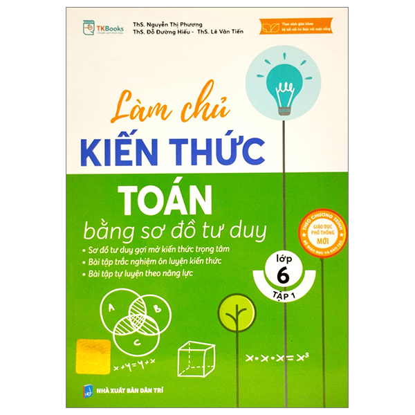 bộ làm chủ kiến thức toán bằng sơ đồ tư duy lớp 6 - tập 1