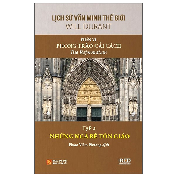 Bộ
						
										
										Lịch Sử Văn Minh Thế Giới - Phần VI: Phong Trào Cải Cách - Tập 3: Những Ngã Rẽ Tôn Giáo - Bìa Cứng