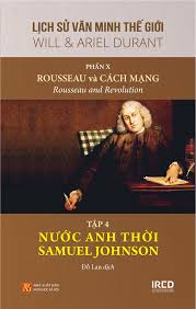 bộ lịch sử văn minh thế giới - phần x: rousseau và cách mạng - tập 4: nước anh thời samuel johnson - Ảnh 2