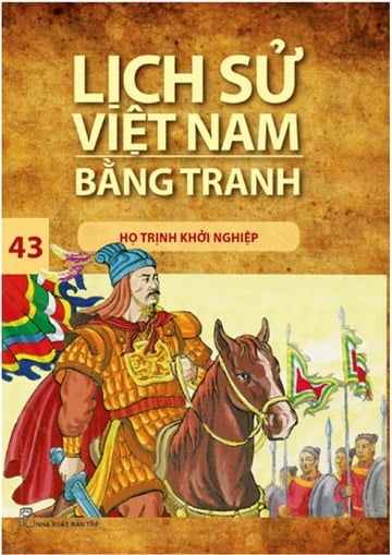 bộ lịch sử việt nam bằng tranh 43 - họ trịnh khởi nghiệp (tái bản 2017) - Ảnh 2