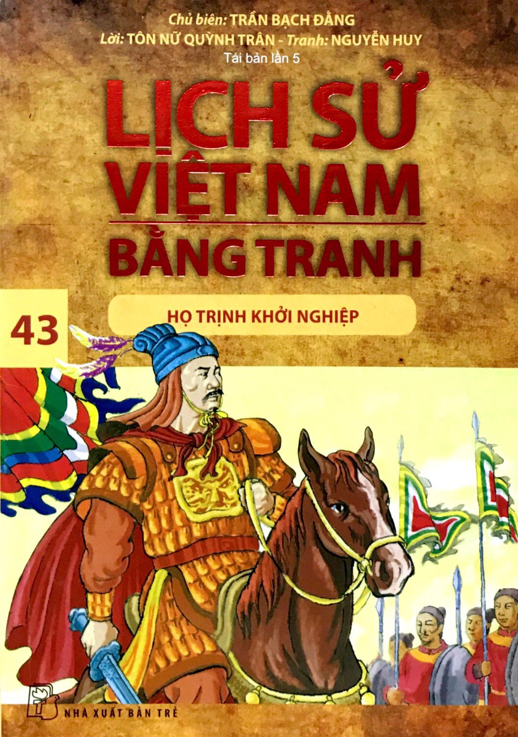 bộ lịch sử việt nam bằng tranh 43 - họ trịnh khởi nghiệp (tái bản 2017) - Ảnh 3