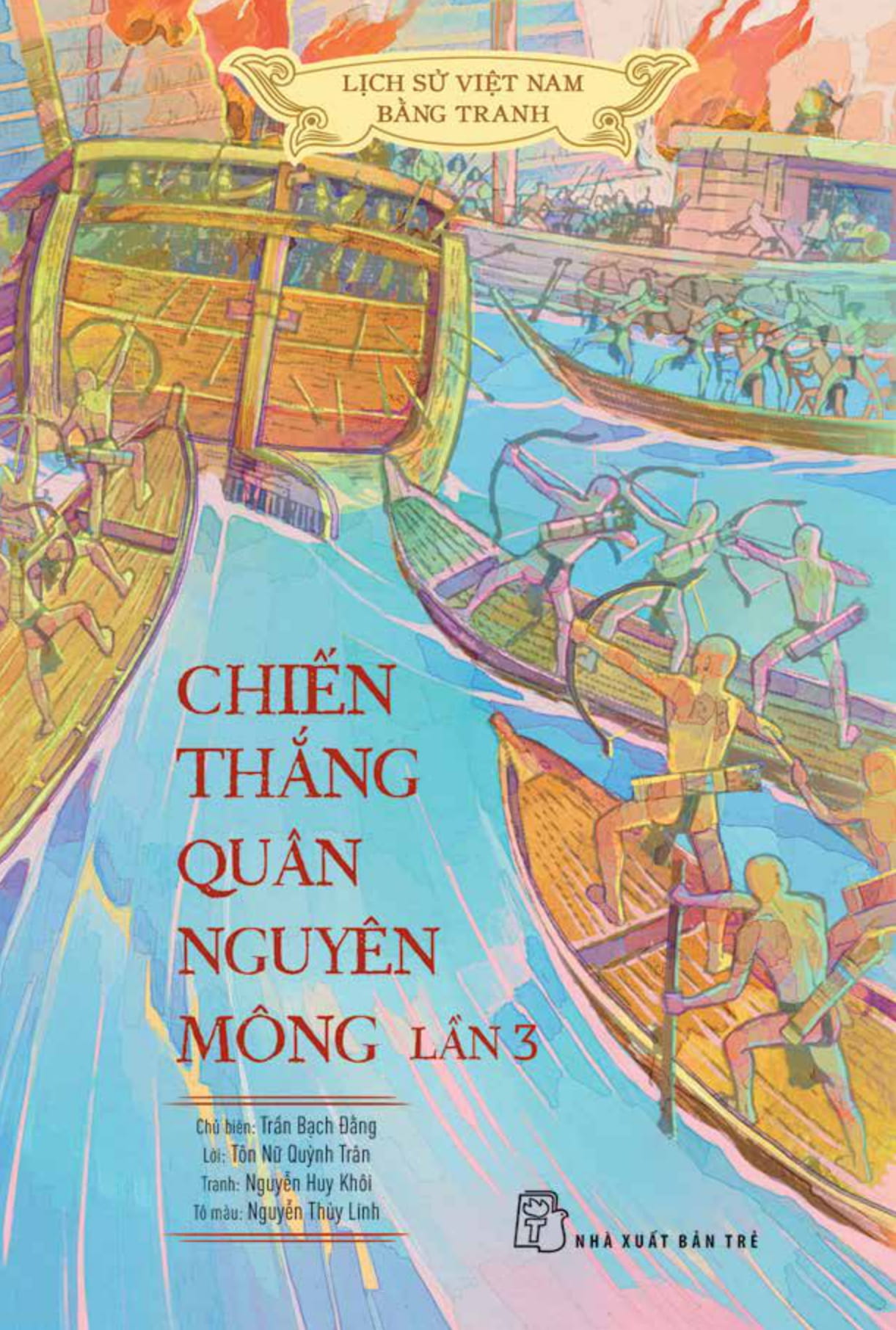 Bộ Lịch Sử Việt Nam Bằng Tranh - Chiến Thắng Quân Nguyên Mông Lần 3 - Bản Màu - Ảnh 2
