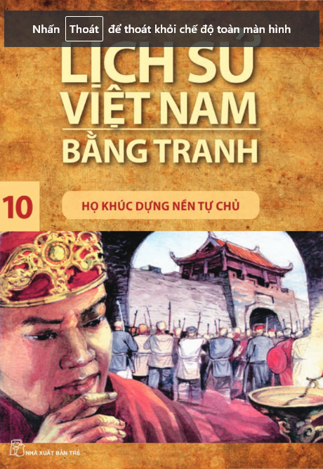Bộ Lịch Sử Việt Nam Bằng Tranh Tập 10 : Họ Khúc Dựng Nền Tự Chủ - Ảnh 3