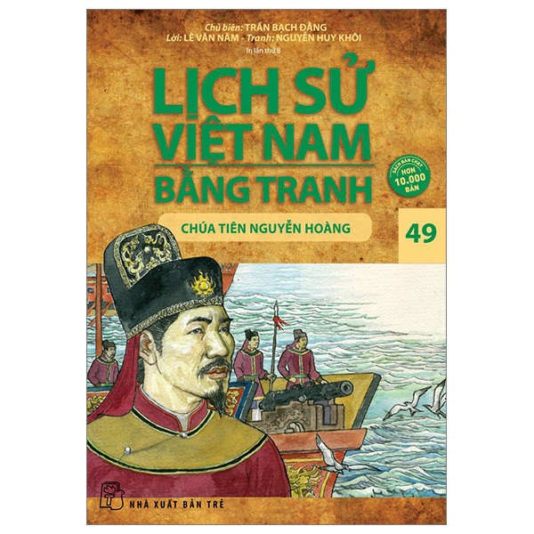 Bộ Lịch Sử Việt Nam Bằng Tranh - Tập 49 - Chúa Tiên Nguyễn Hoàng (Tái Bản 2024)