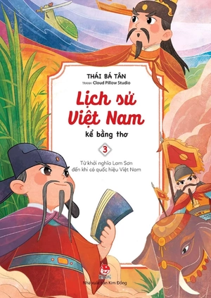 bộ lịch sử việt nam kể bằng thơ - tập 3 - từ khởi nghĩa lam sơn đến khi có quốc hiệu việt nam - Ảnh 2