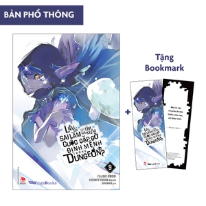 bộ liệu có sai lầm khi tìm kiếm cuộc gặp gỡ định mệnh trong dungeon - tập 9 - tặng kèm bookmark - Ảnh 2