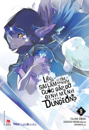 bộ liệu có sai lầm khi tìm kiếm cuộc gặp gỡ định mệnh trong dungeon - tập 9 - tặng kèm bookmark - Ảnh 3