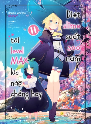 bộ [light novel] diệt slime suốt 300 năm, tôi levelmax lúc nào chẳng hay - tập 11 - tặng kèm bookmark bồi cứng - Ảnh 2