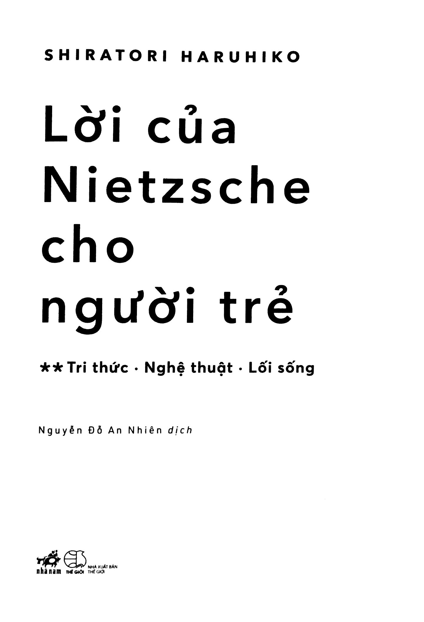 bộ lời của nietzsche cho người trẻ - tập 2: tri thức - nghệ thuật - lối sống - Ảnh 2