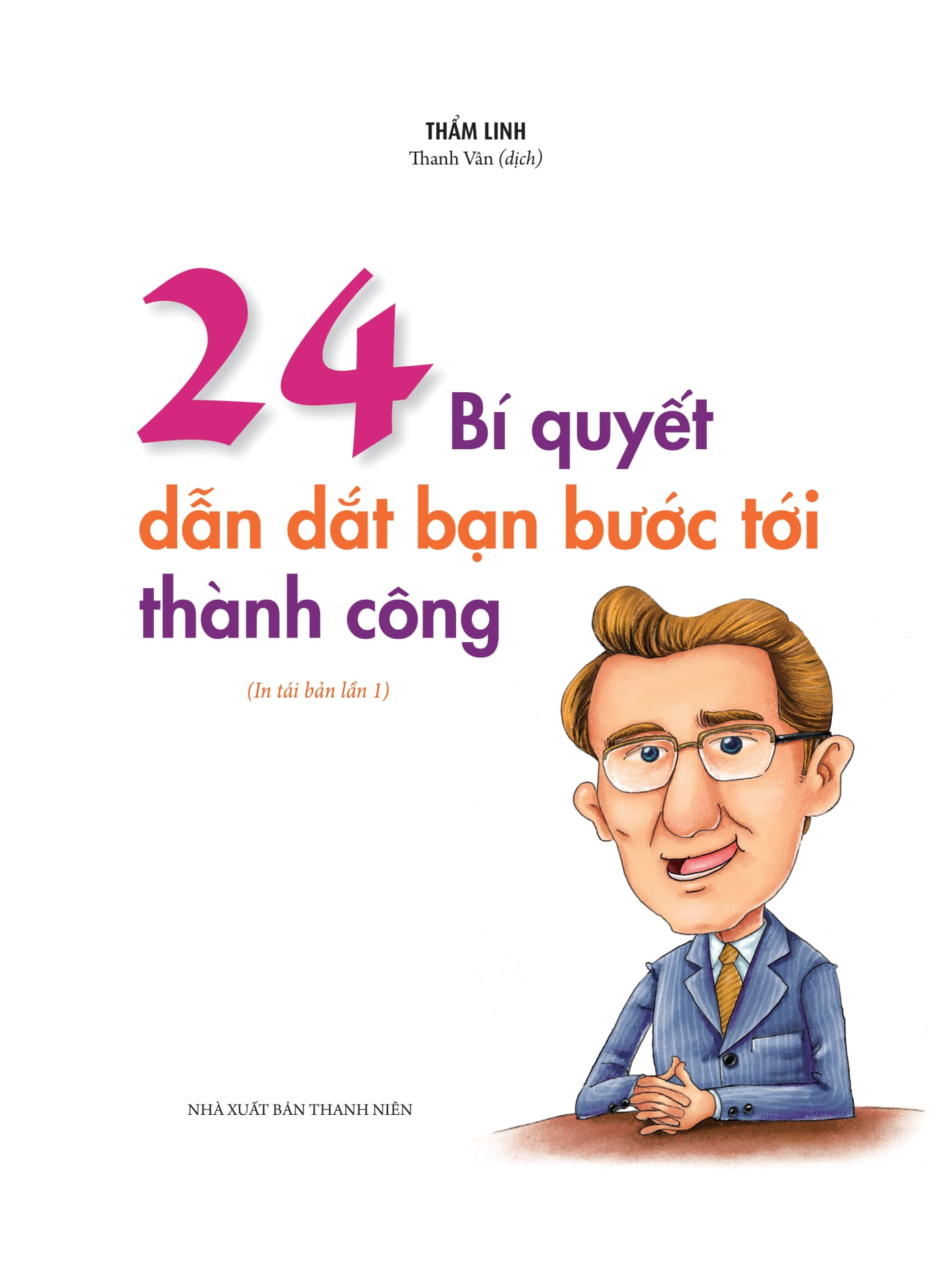 bộ lời nhắn nhủ từ carnegie dành cho thanh thiếu niên - 24 bí quyết dẫn dắt bạn bước tới thành công (tái bản 2022) - Ảnh 4