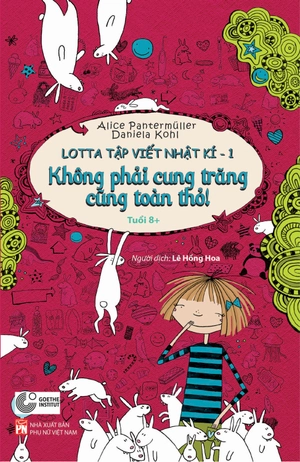bộ lotta tập viết nhật kí 1: không phải cung trăng cũng toàn thỏ! - Ảnh 2